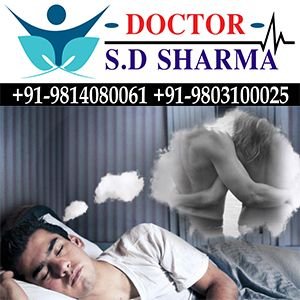 Nightfall Treatment | Wet Discharge Dream | Semen Discharge Night | Dr. S.D Sharma